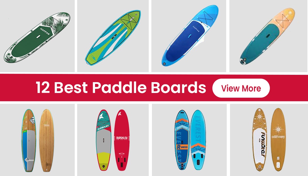 12 Cool Paddle Boards For Ensuring A Fun And Safe Journey